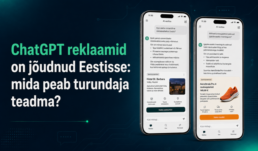 Read more about the article ChatGPT reklaamid on jõudnud Eestisse: mida peab turundaja teadma?